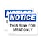 Signmission This Sink For Meat Only, 18 in W x Rectangle, Plastic OS-2PACK-NS-P-1218-L-16706 - alternate 1